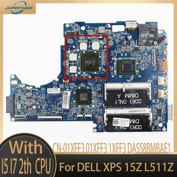 CN-01XFF3 01XFF3 1XFF3 DASS8BMBAE1 с SR043 i5 i7 2-й процессор GT525M для материнской платы ноутбука DELL XPS 15Z L511Z 100% полностью протестирован Изображение