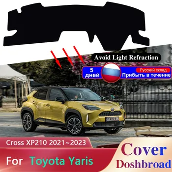 Коврик для панели приборов для Toyota Yaris Cross XP210 2021 2022 2023 Авто Защита от солнца Dashmat Pad Солнцезащитная подушка Изображение
